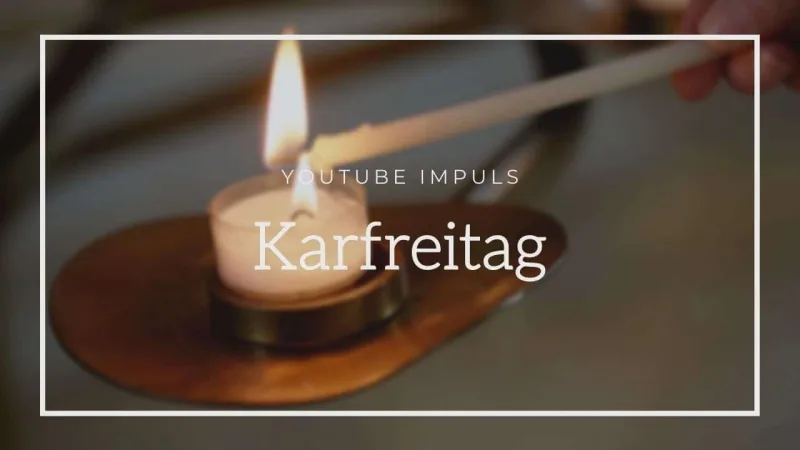 YouTube Impuls - Karfreitag — Corporate