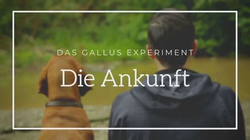 Gallus Experiment - Die Ankunft — Corporate